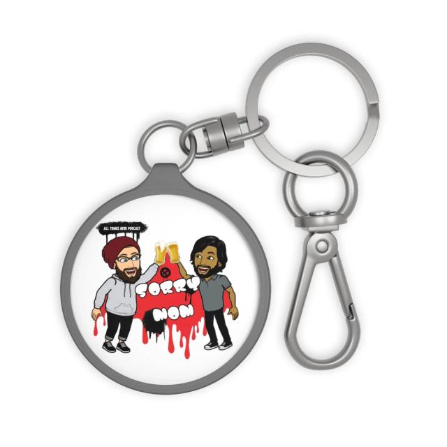 All Things Nerd Podcast: Sorry Mom Keychain